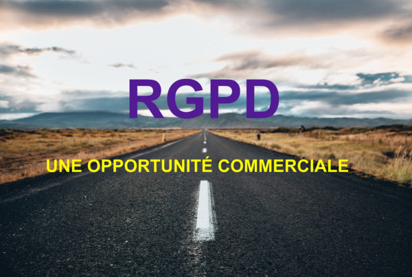 Lire la suite à propos de l’article Le RGPD : une opportunité pour le développement commercial de votre entreprise